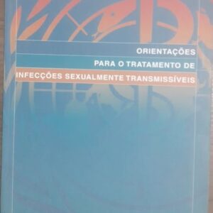 Orientações para o Tratamento de Infecções Sexualmente Transmissíveis
