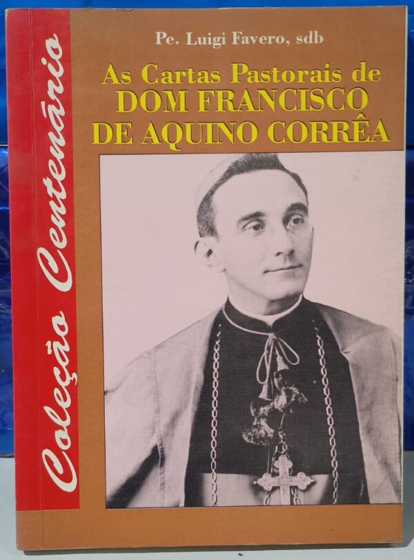 As Cartas Pastorais de Dom Francisco de Aquino Corrêa