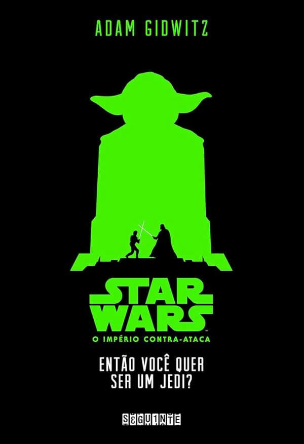 Star Wars Entao Voce Quer Ser um Jedi