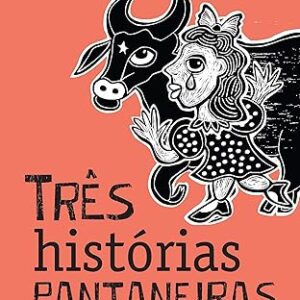 Tres Historias Pantaneiras