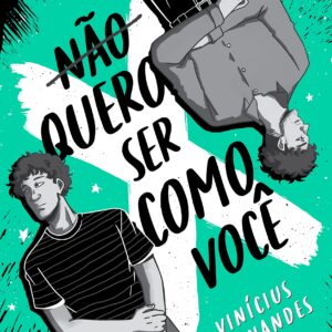 Nao Quero Ser Como Voce
