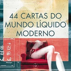 44 Cartas do Mundo Liquido Moderno