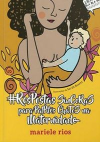Respostas Sinceras para Palpites Chatos na Materni