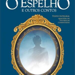O Espelho e Outros Contos