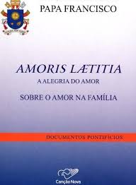 Amoris Laetitia - A Alegria do Amor