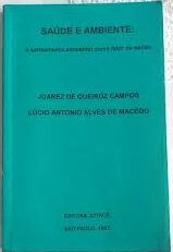 Saude e Ambiente - o Saneamento Ambiental como Fator de Saúde