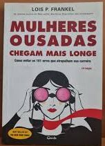 Mulheres Ousadas Chegam Mais Longe
