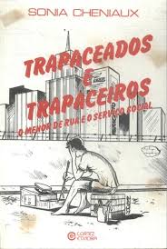Trapaceados e Trapaceiros - o Menor de Rua e o Serviço Social