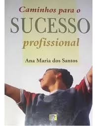 Caminhos para o Sucesso Profissional