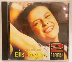 CD O Melhor de Elis Regina - 2 é Demais