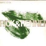 CD Rick e Renner - Nova Série