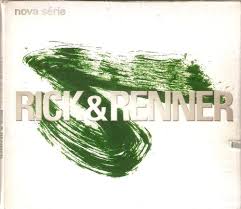 CD Rick e Renner - Nova Série
