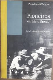 Pioneiros em Mato Grosso