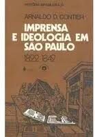 Imprensa e Ideologia em São Paulo 1822/1842