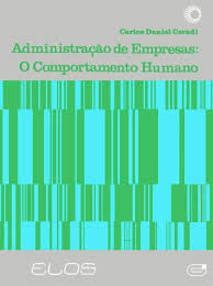Administração de Empresas - O Comportamento Humano
