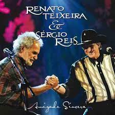 CD Renato Teixeira e Sérgio Reis - Amizade Sincera