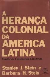 A Herança Colonial da América Latina