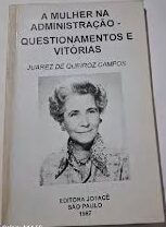A Mulher na Administração - Questionamentos e Vitórias