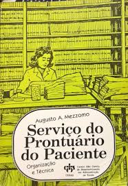 Serviço do Prontuário do Paciente - Organização Técnica