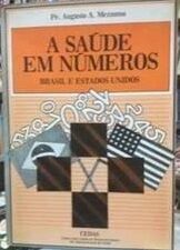 Saúde em Números - Brasil e Estados Unidos