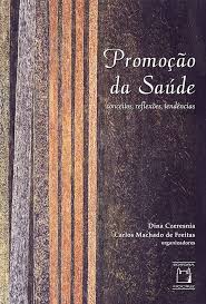 Promoção da Saúde - Conceitos Reflexões Tendências