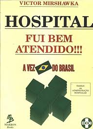 Hospital Fui Bem Atendido - a Vez do Brasil