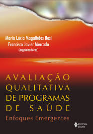 Avaliação Qualitativa de Programas de Saúde - Enfoques Emergentes