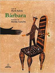 Bárbara - Conto de Murilo Rubião