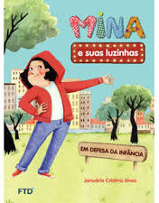 Mina e Suas Luzinhas - Em Defesa da Infância