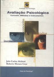 Avaliação Psicológica - Conceito Métodos e Instrumentos