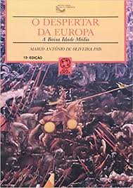 O Despertar da Europa - A Baixa Idade Média