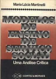 Modelos de Ensino de Serviço Social - Uma Análise Crítica