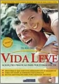 Vida Leve - Soluções Deliciosas para Você Emagrece