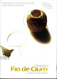 Tecendo o Fio de Ouro - Caminho Ordo Amoris