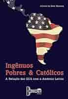 Ingênuos Pobres e Católicos