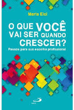 O Que Você Vai Ser Quando Crescer