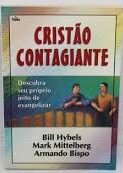 Cristão Contagiante - Descubra Seu Próprio Jeito de Evangelizar