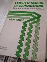 Serviço Social Organizacional - Teoria e Prática em Empresa