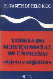 Teoria do Servico Social de Empresa - Objeto e Objetivos