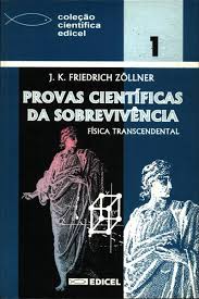 Provas Científicas da Sobrevivência - Física Transcendental