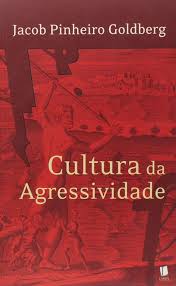 Cultura da Agressividade
