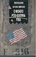 O Mundo Pôs Guerra Fria
