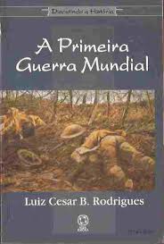 Discutindo a História - a Primeira Guerra Mundial 19ª