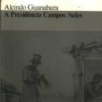 A Presidência Campos Sales