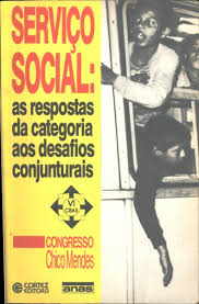 Serviço Social Congresso Chico Mendes - As Respostas da Categoria aos Desafios Conjunturais 2ª