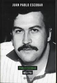 Pablo Escobar Meu Pai