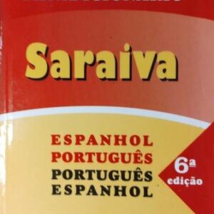 Minidicionário Saraiva Espanhol/Português - Português/Espanhol 6ª edição