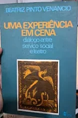 Uma Experiência em Cena - Diálogo Entre Serviço Social e Teatro