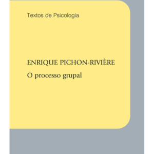 O Processo Grupal