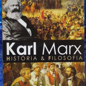 Karl Marx História e Filosofia